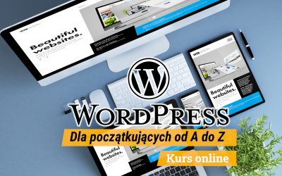 Online kurs WordPress dla początkujących – tworzenie stron WWW